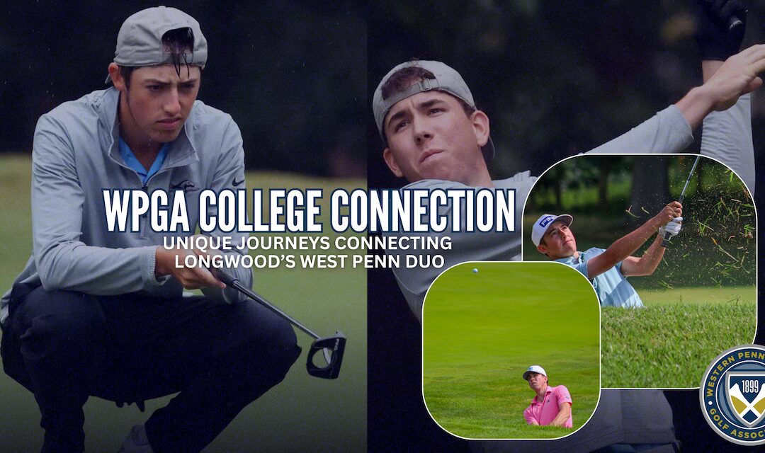 Unique journeys connecting Longwood’s West Penn Duo